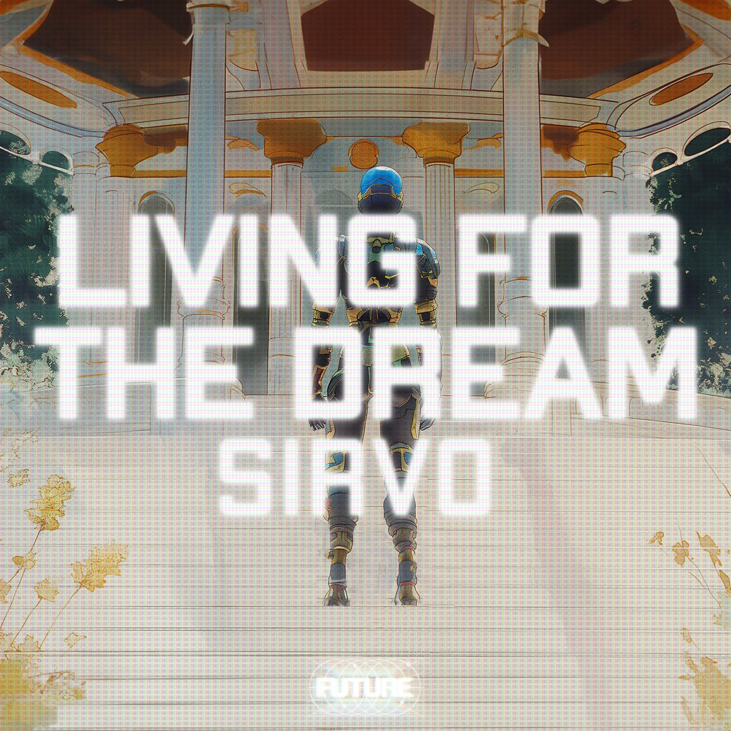 [BREAK BEAT] SIRVO  - LIVING FOR THE DREAM (Hexagon Released)